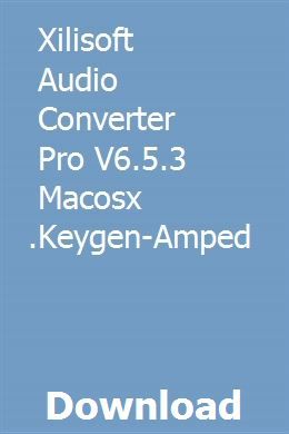 xilisoft audio converter pro for mac keygen