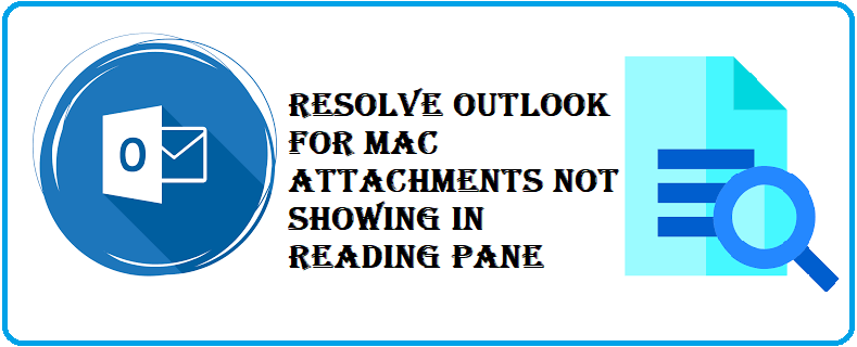 outlook for mac cannot find attachments